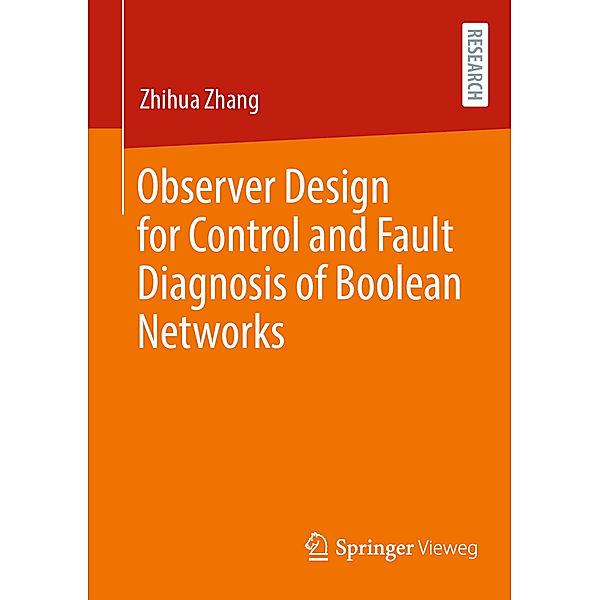 Observer Design for Control and Fault Diagnosis of Boolean Networks, Zhihua Zhang