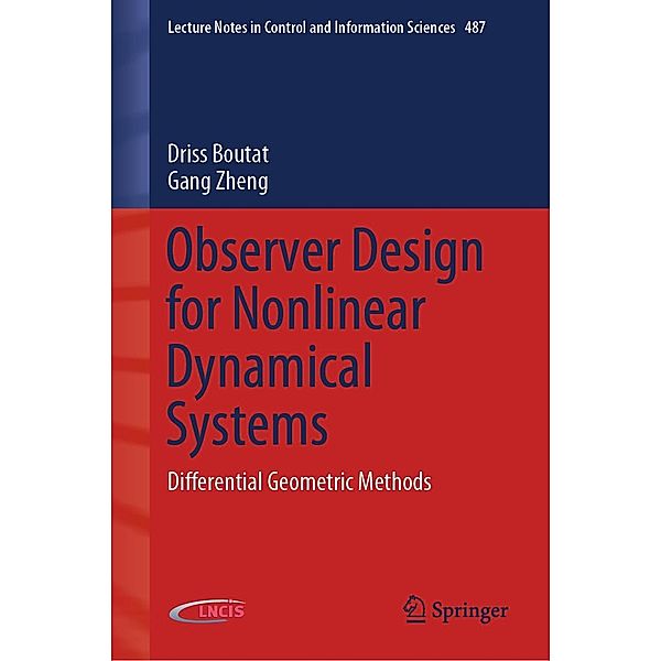 Observer Design for Nonlinear Dynamical Systems / Lecture Notes in Control and Information Sciences Bd.487, Driss Boutat, Gang Zheng