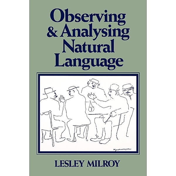 Observing and Analysing Natural Language, Lesley Milroy