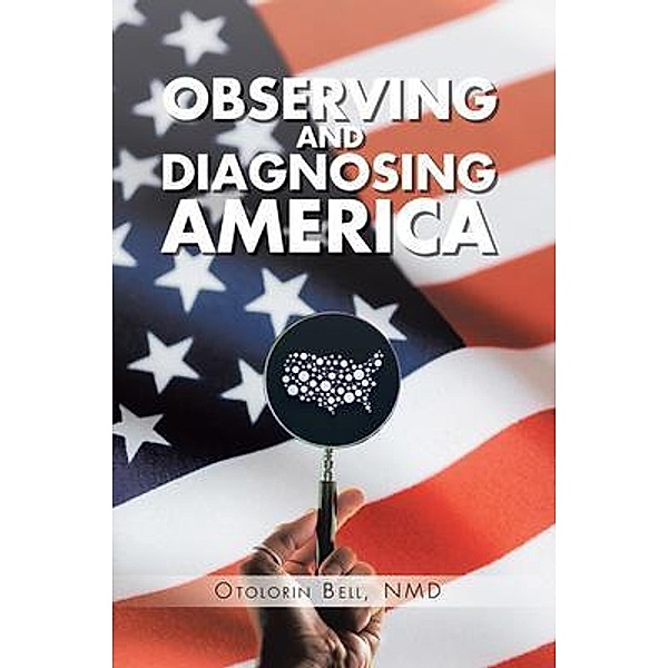 Observing and Diagnosing America, Nmd Bell