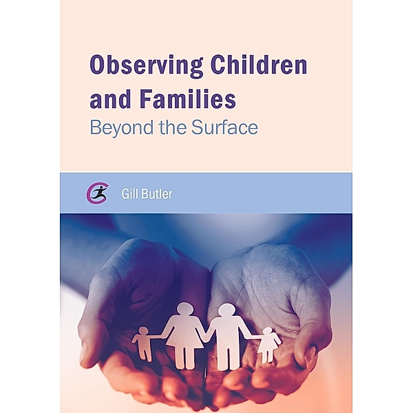 Observing Children and Families, Gill Butler