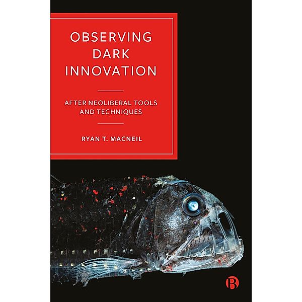 Observing Dark Innovation, Ryan T. MacNeil