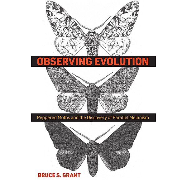 Observing Evolution, Bruce S. Grant