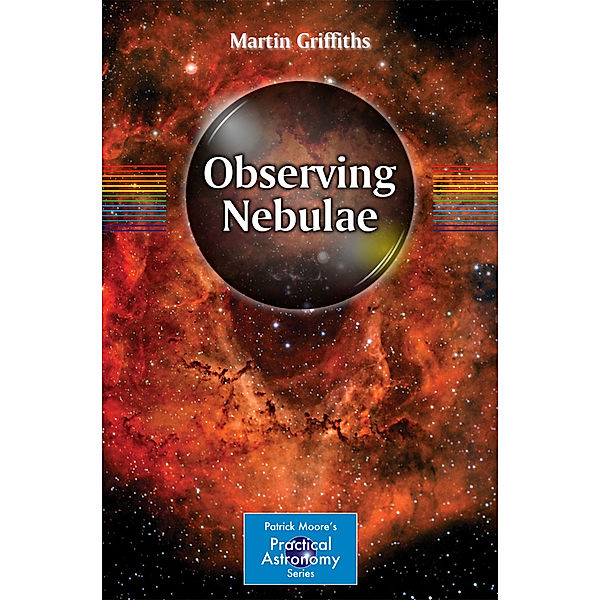 Observing Nebulae, Martin Griffiths