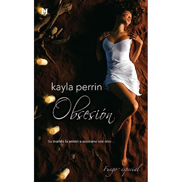 Obsesión / Especial Erótica, Kayla Perrin