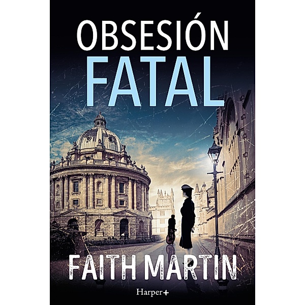 Obsesión fatal. Un misterio apasionante perfecto para todos los lectores de novela negra, Faith Martin