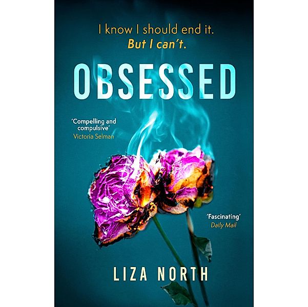 Obsessed, Liza North