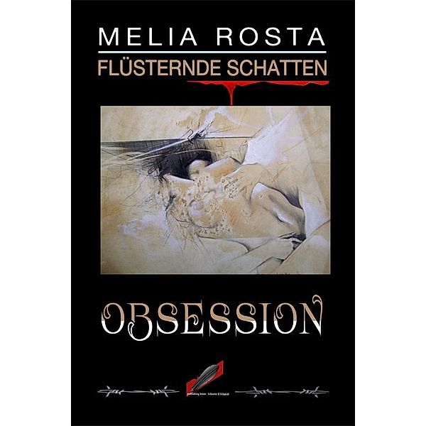 Obsession, Melia Rosta