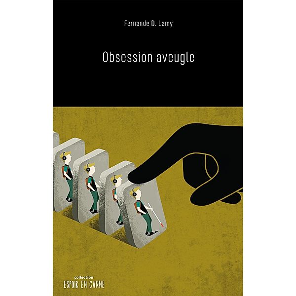 Obsession aveugle / Aveugle, D. Lamy Fernande D. Lamy