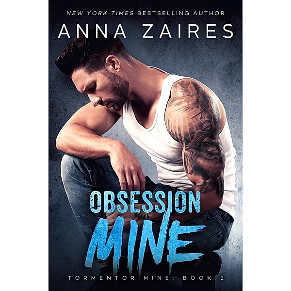 Obsession Mine (Tormentor Mine, #2) / Tormentor Mine, Anna Zaires, Dima Zales