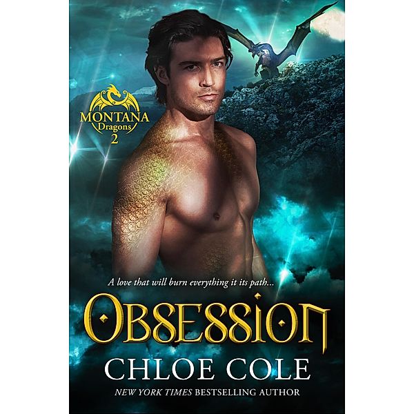 Obsession (Montana Dragons, #2) / Montana Dragons, Chloe Cole