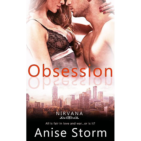 Obsession / Nirvana Bd.1, Anise Storm
