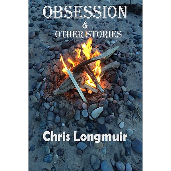 Obsession & Other Stories, Chris Longmuir