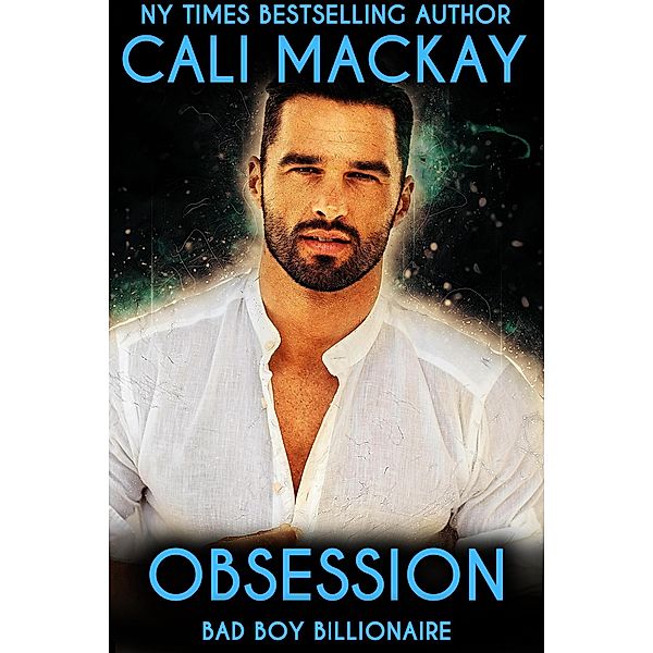 Obsession (The Billionaire's Seduction Series, #2) / The Billionaire's Seduction Series, Cali MacKay