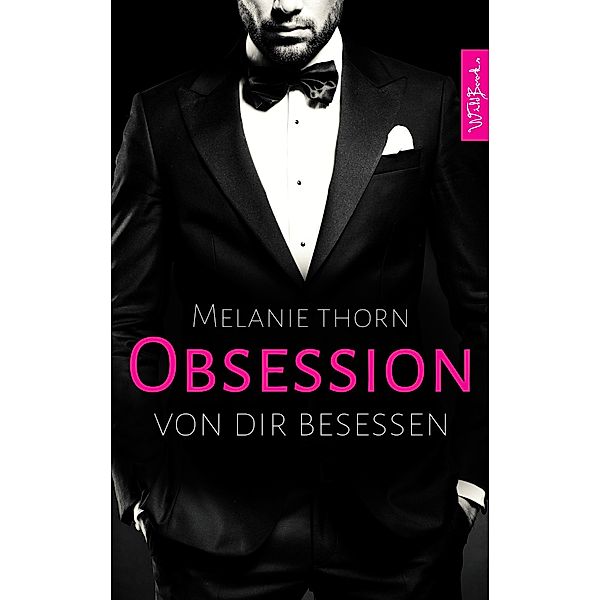 OBSESSION: Von dir besessen / Mercer Reihe Bd.1, Melanie Thorn