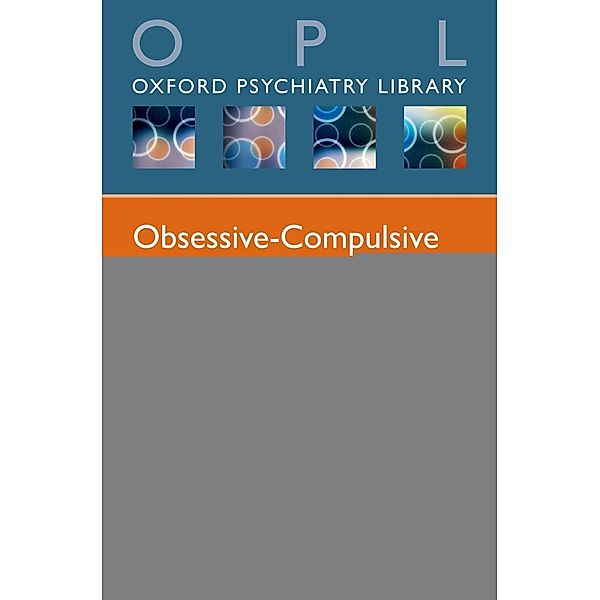 Obsessive-Compulsive and Related Disorders / Oxford Psychiatry Library, Samar Reghunandanan, Naomi A. Fineberg, Dan J. Stein
