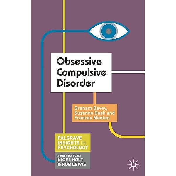 Obsessive Compulsive Disorder, Graham Davey, Suzanne Dash, Frances Meeten