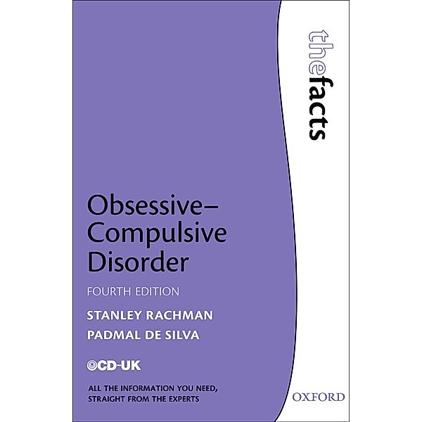 Obsessive-Compulsive Disorder / The Facts, Stanley Rachman, Padmal De Silva
