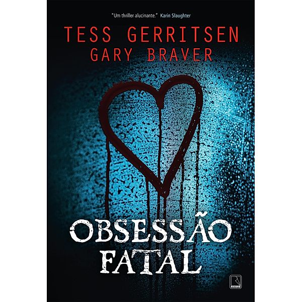 Obsessão fatal, Tess Gerritsen, Gary Braver