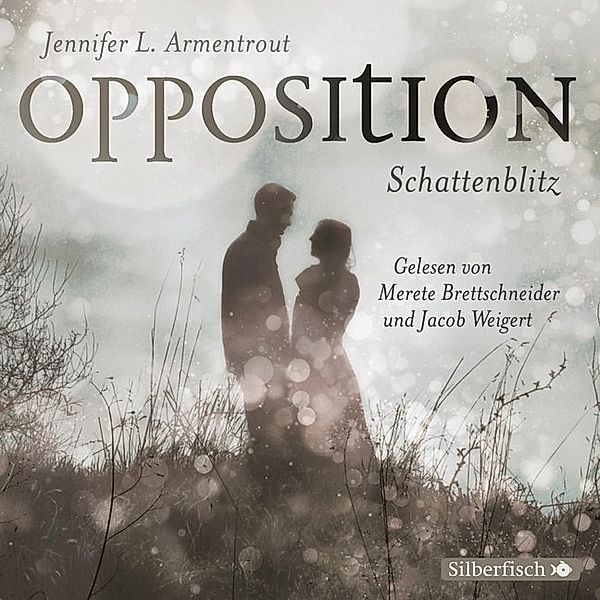 Obsidian 5: Opposition. Schattenblitz,6 Audio-CD, Jennifer L. Armentrout