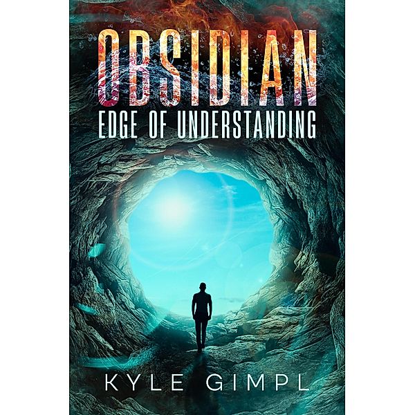 Obsidian: Edge of Understanding, Kyle Gimpl