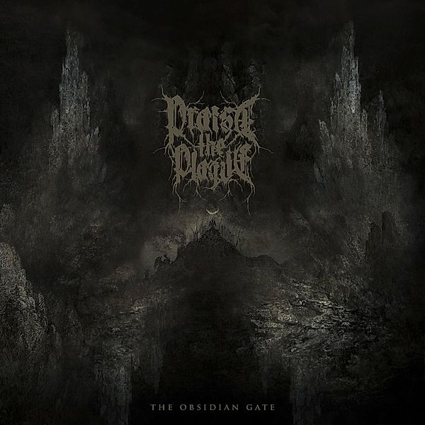 Obsidian Gate, Praise The Plague