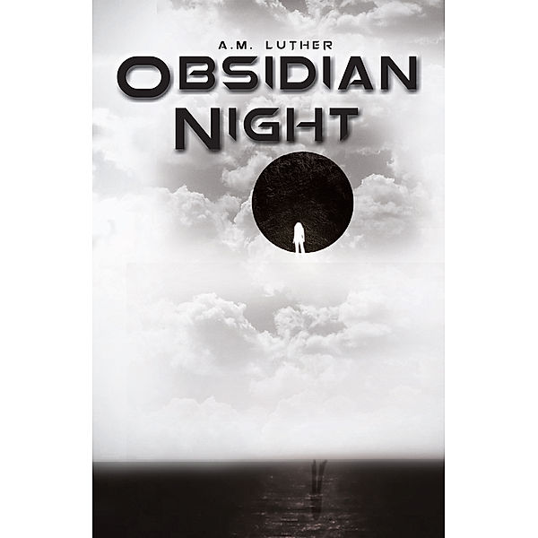 Obsidian Night, A.M. Luther