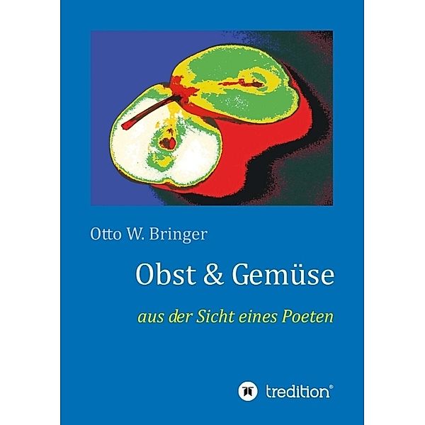 Obst & Gemüse, Otto W. Bringer