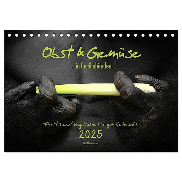 OBST & GEMÜSE in Gorillahänden (Tischkalender 2025 DIN A5 quer), CALVENDO Monatskalender, Calvendo, Matthias Besant