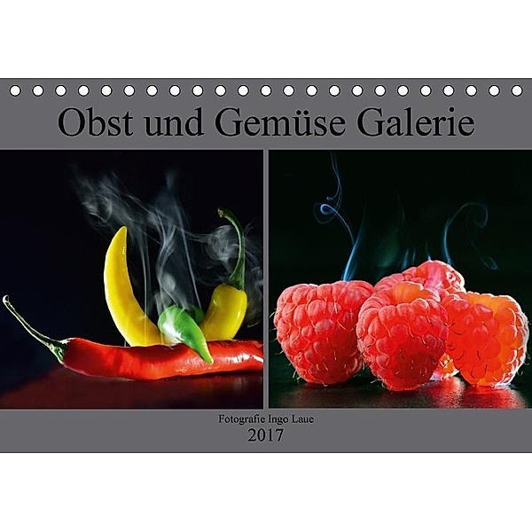Obst und Gemüse Galerie (Tischkalender 2017 DIN A5 quer), Ingo Laue