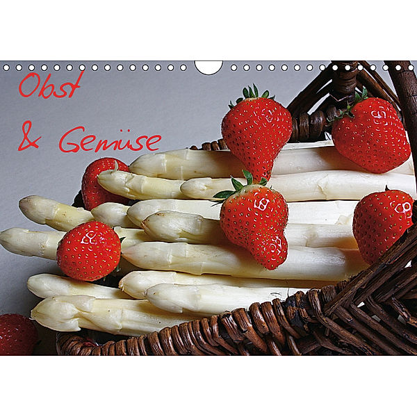 Obst und Gemüse (Wandkalender 2019 DIN A4 quer), Lilo Kapp