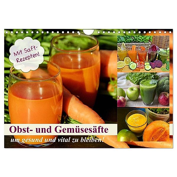 Obst- und Gemüsesäfte um gesund und vital zu bleiben! (Wandkalender 2025 DIN A4 quer), CALVENDO Monatskalender, Calvendo, Rose Hurley