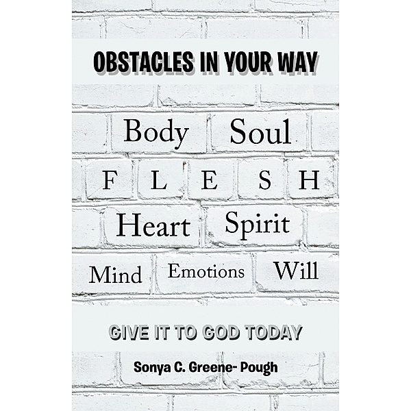Obstacles in Your Way, Sonya C. Greene- Pough