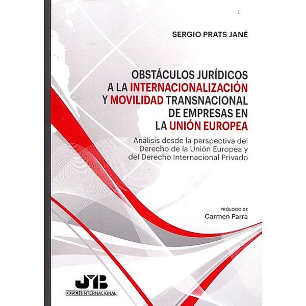 Obstáculos jurídicos a la internacionalización y movilidad transnacional, Sergio Prats Jané