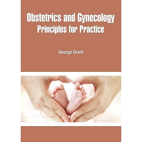 Obstetrics and Gynecology, George Grant