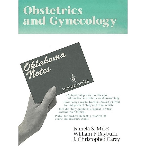 Obstetrics and Gynecology / Oklahoma Notes, Pamela S. Miles, William F. Rayburn, J. Christopher Carey