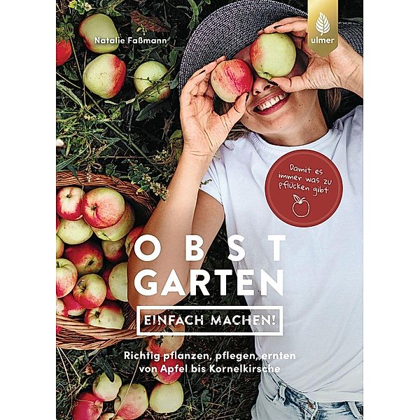 Obstgarten - einfach machen!, Natalie Faßmann