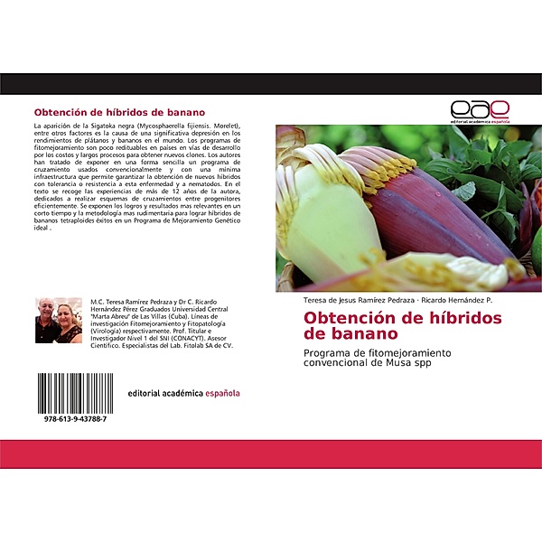 Obtención de híbridos de banano, Teresa de Jesus Ramírez Pedraza, Ricardo Hernández P.