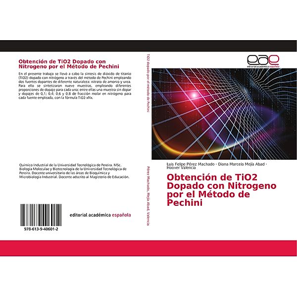 Obtención de TiO2 Dopado con Nitrogeno por el Método de Pechini, Luis Felipe Pérez Machado, Diana Marcela Mejía Abad, Hoover Valencia