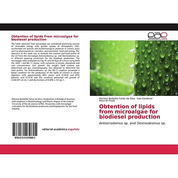 Obtention of lipids from microalgae for biodiesel production, Mariana Barbalho Farias da Silva, Ivan Sandoval, Rosa de Paula