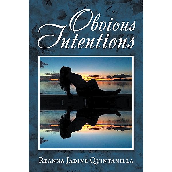 Obvious Intentions, Reanna Jadine Quintanilla