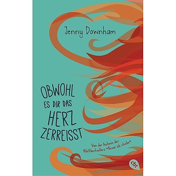 Obwohl es dir das Herz zerreisst, Jenny Downham