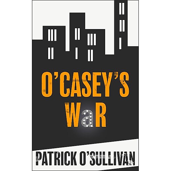 O'Casey's War, Patrick O'sullivan