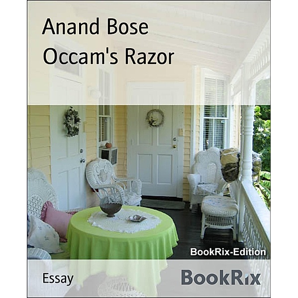 Occam's Razor, Anand Bose