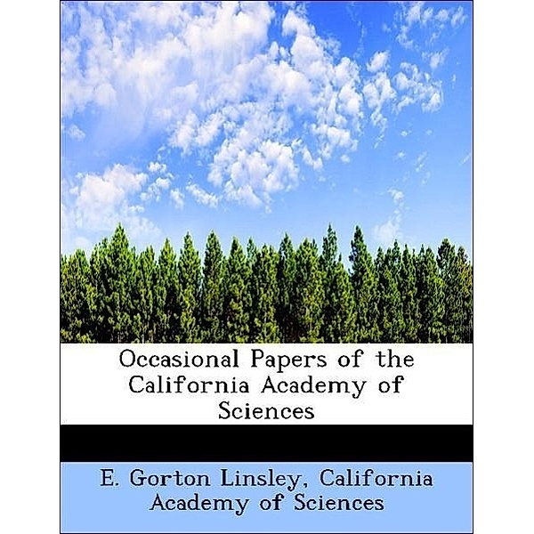 Occasional Papers of the California Academy of Sciences, E. Gorton Linsley