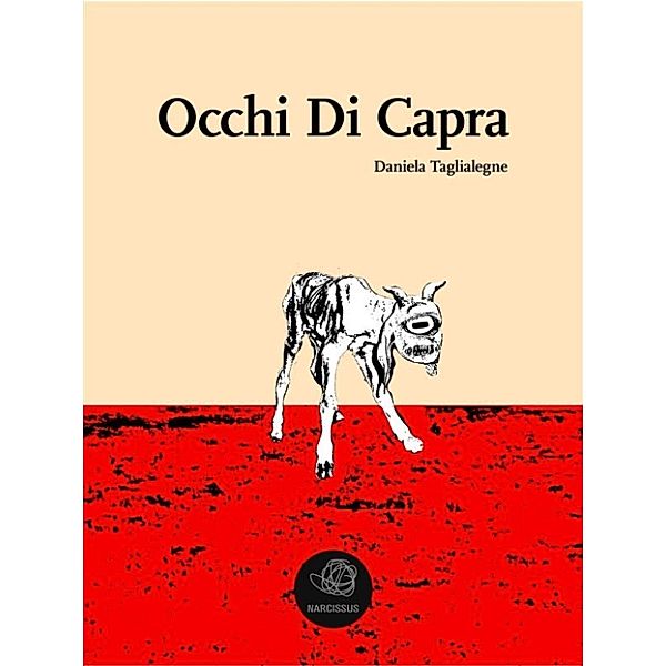 Occhi Di Capra, Daniela Taglialegne