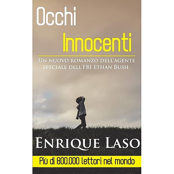 Occhi Innocenti, Enrique Laso