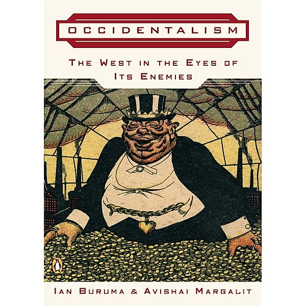 Occidentalism, Ian Buruma, Avishai Margalit