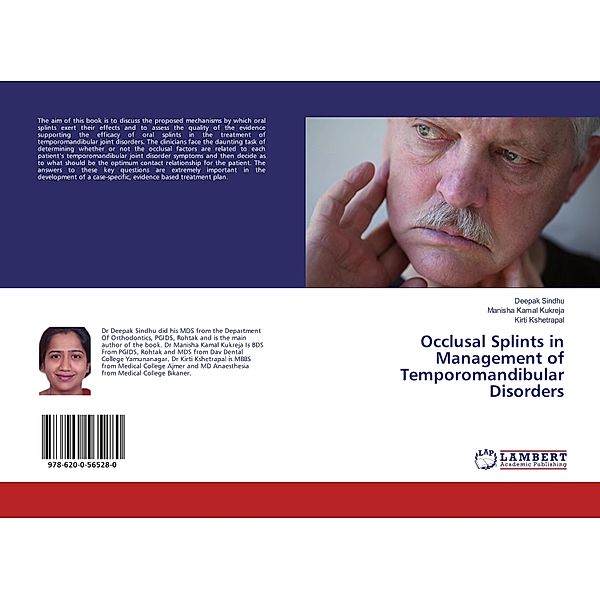 Occlusal Splints in Management of Temporomandibular Disorders, Deepak Sindhu, Manisha Kamal Kukreja, Kirti Kshetrapal