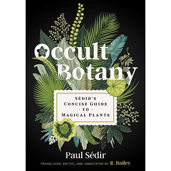 Occult Botany / Inner Traditions, Paul Sédir